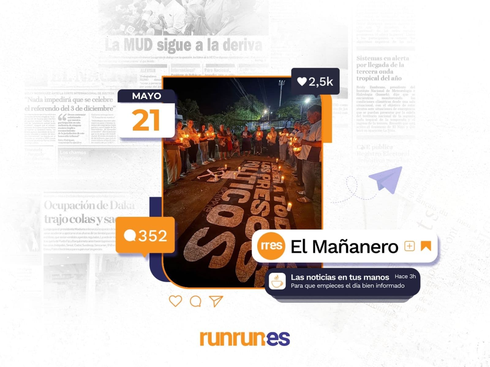 El Mañanero del 21 de mayo: Son más de 300 y piden que sean liberados todos