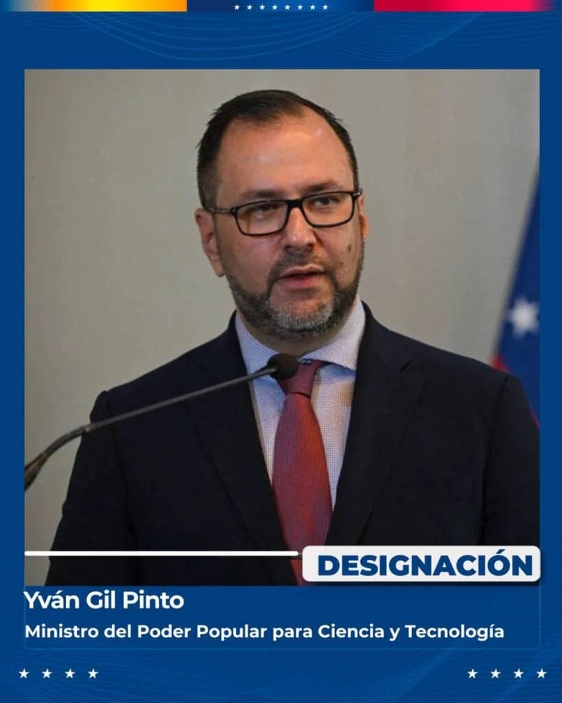 Delcy Rodríguez designa a Yván Gil como nuevo ministro de Ciencia y Tecnología